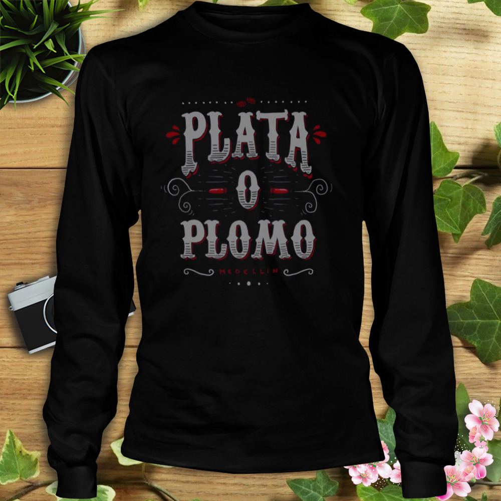 Colombian Deal Narcos Series shirt 3 Longsleeve tshirt