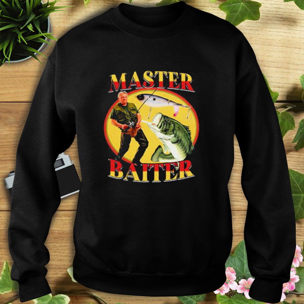 Crappy worldwide merch master baiter shirt 5 Sweat tshirt