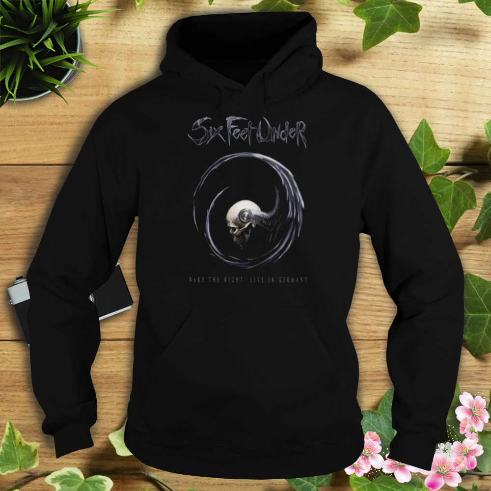 Death Rituals Six Feet Under shirt 4 Hoodie tshirt