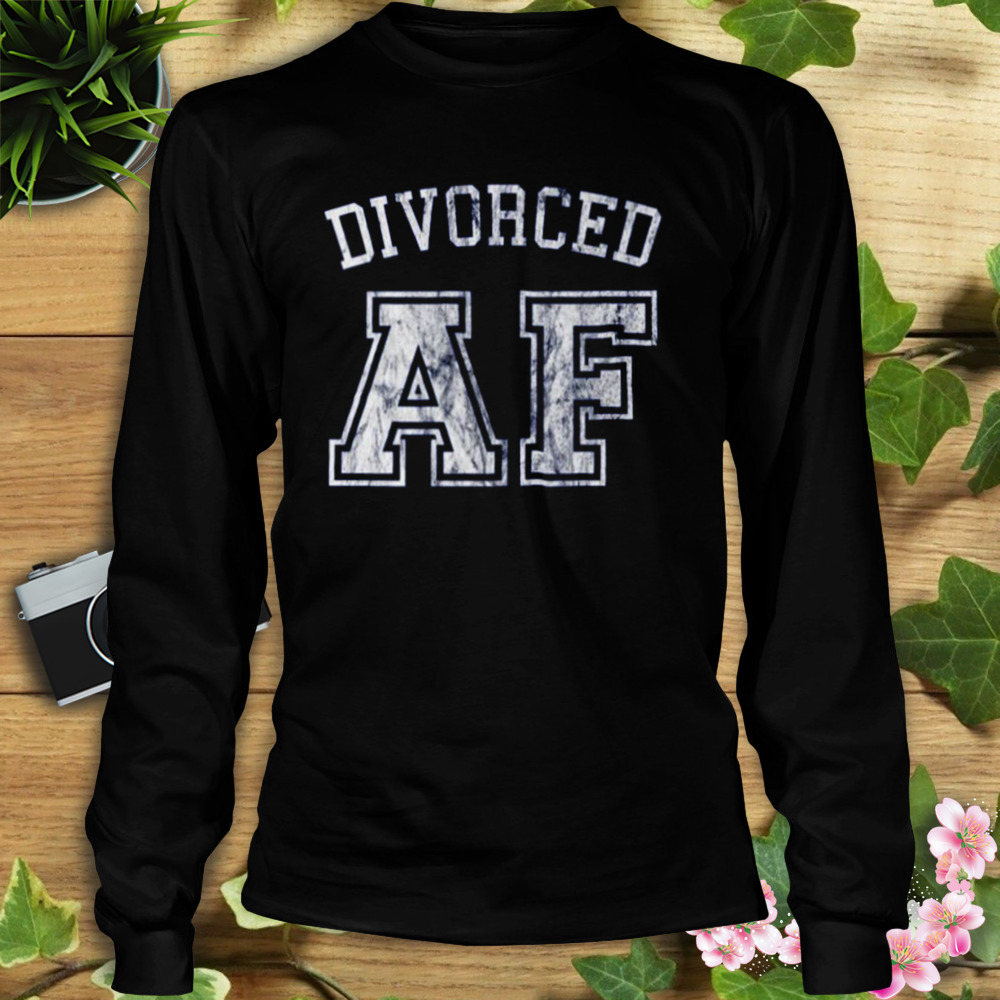 Divorce Divorced Celebrate New Single Party Severance shirt 3 Longsleeve tshirt
