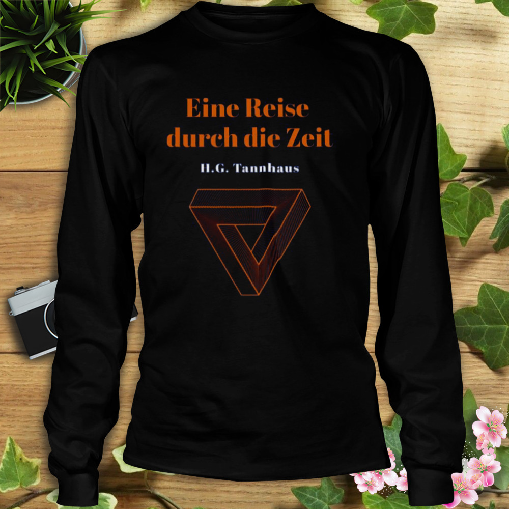 Eine Reise Durch Die Zeit H G Tannhaus Buch Book Dark Netflix shirt 3 Longsleeve tshirt