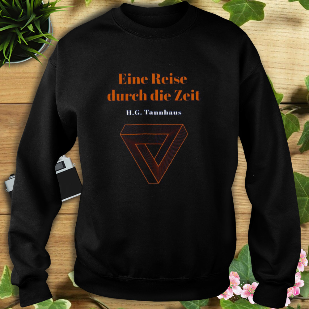 Eine Reise Durch Die Zeit H G Tannhaus Buch Book Dark Netflix shirt 5 Sweat tshirt