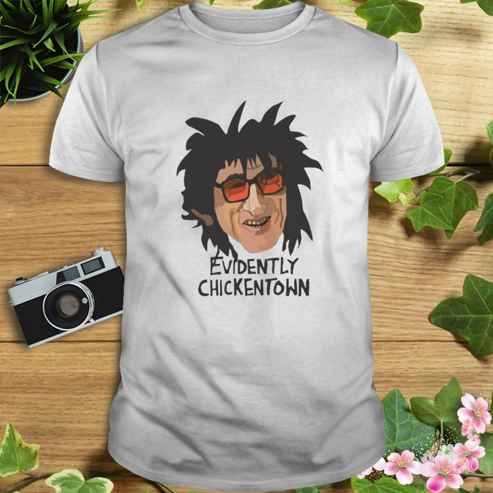 Evidently Chickentown The Sopranos shirt 1 Unisex shirt