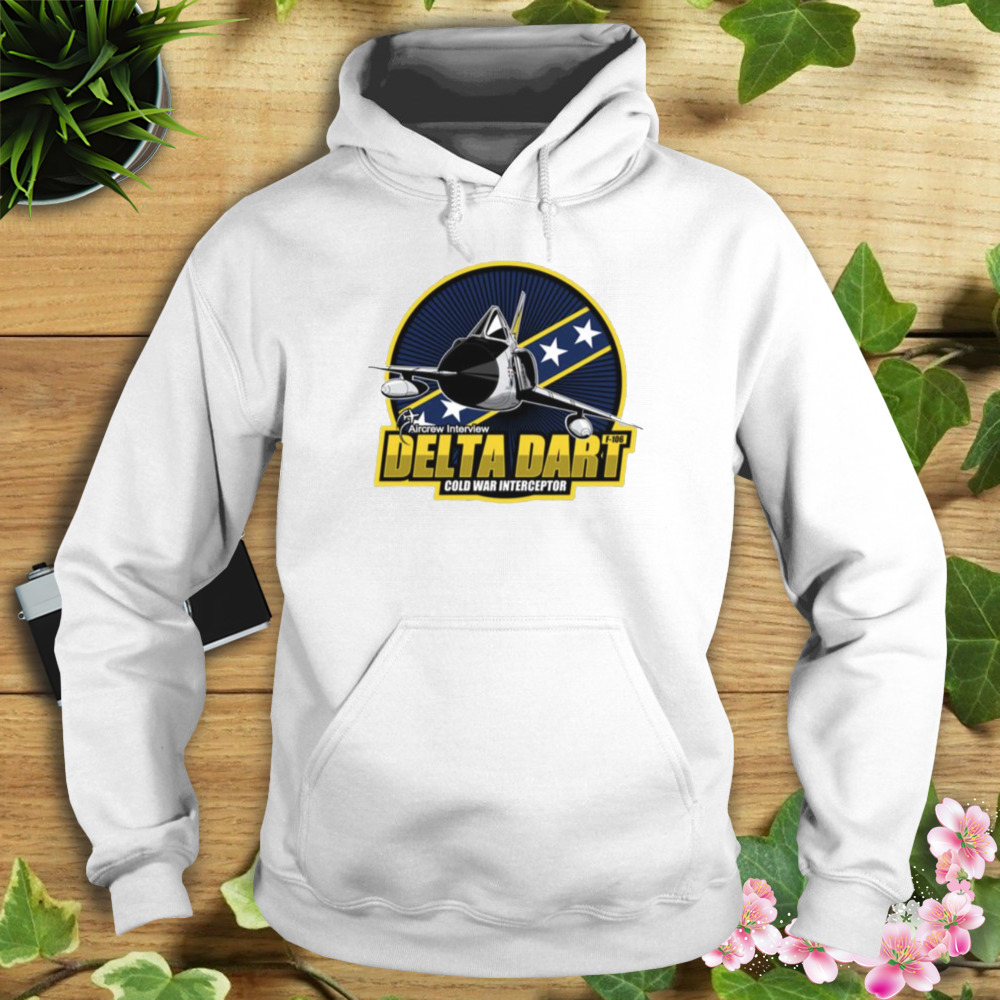 F 106 Delta Dart Funny shirt 4 Hoodie shirt