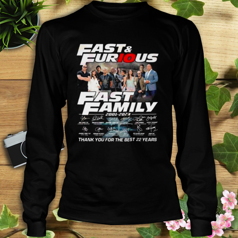 Fast & Furious Fast Family 2001 – 2023 Thank You For The Best 22 Years Signatures Mens’ Shirt 3 Longsleeve tshirt