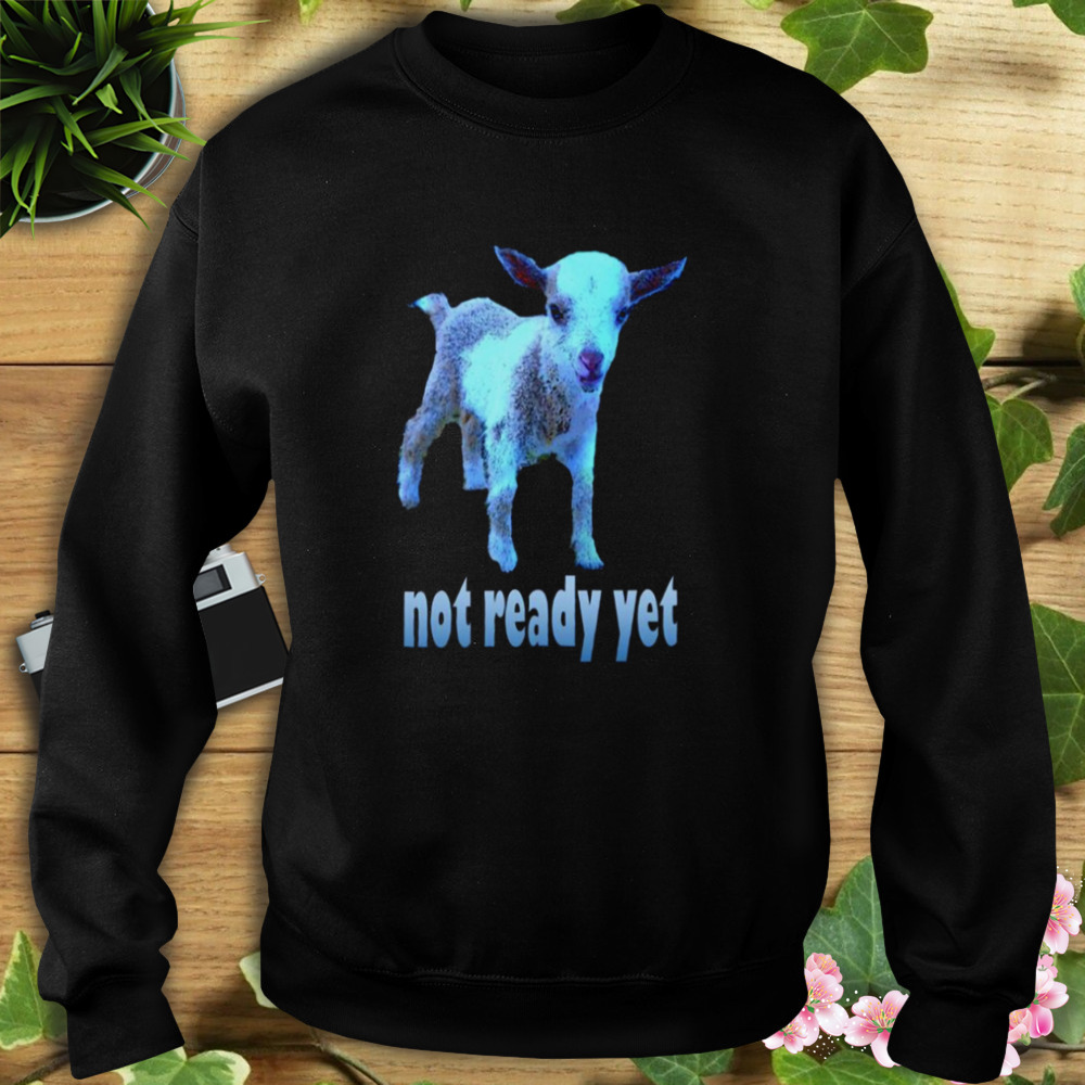Goat Not Ready Yet In Blue Severance shirt 5 Sweat tshirt
