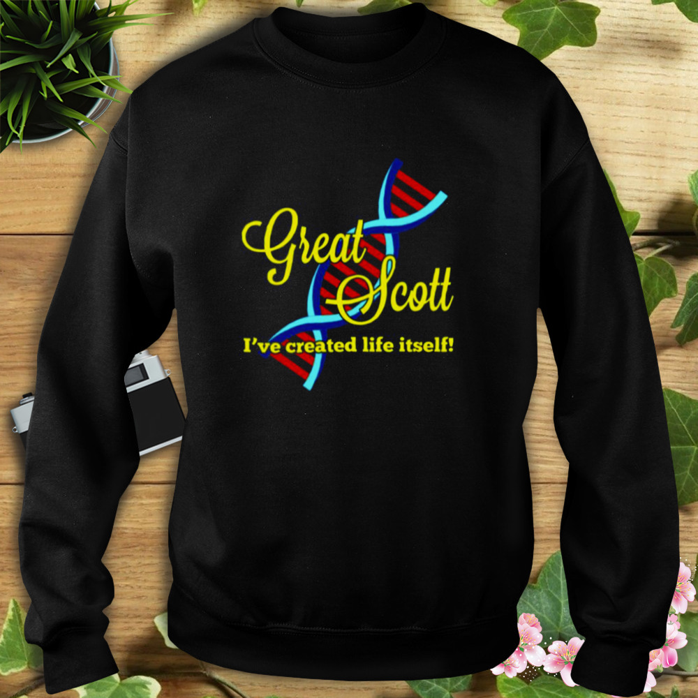 Great Scott I’ve Created Life Itself Orphan Black shirt 5 Sweat tshirt