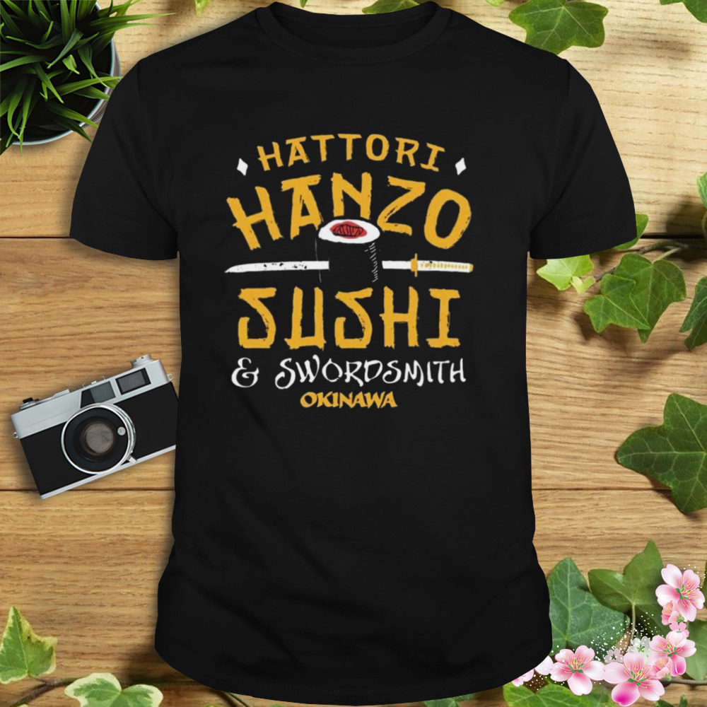 Hattori Hanzo Sushi & Swordsmith Okinawa Shirt 1 Unisex tshirt