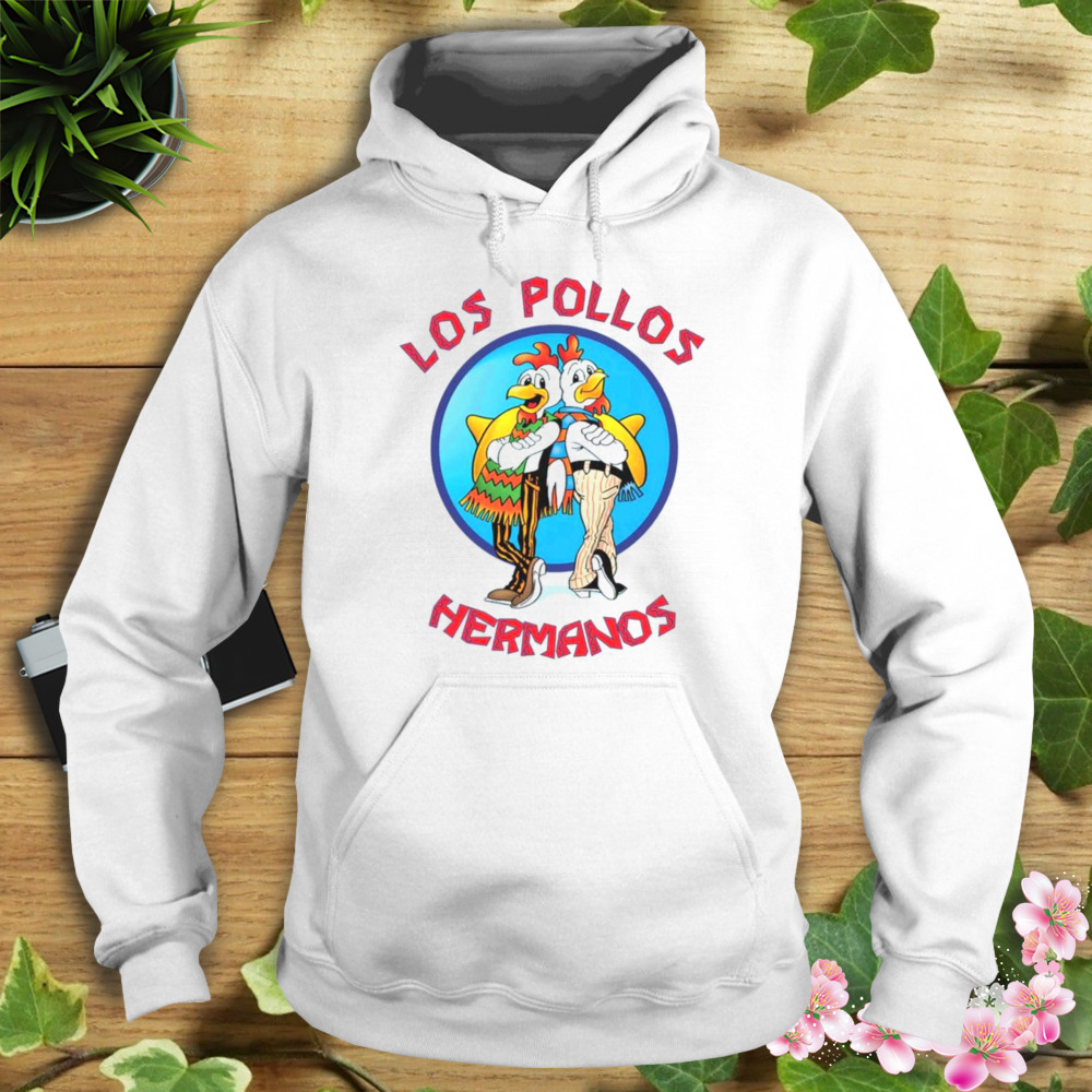 Los Pollos Hermanos Shirt 4 Hoodie shirt