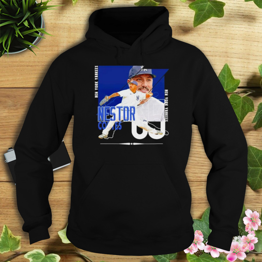 Nestor Cortes New York Yankees baseball poster shirt 4 Hoodie tshirt