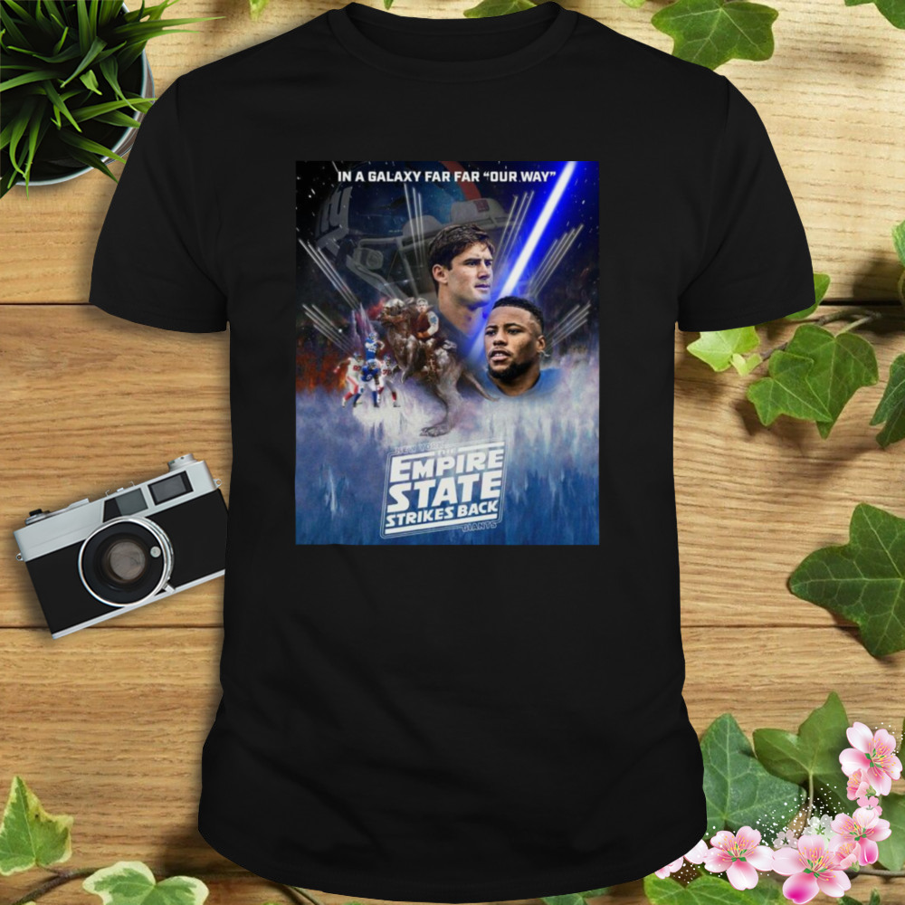 New York Giants In A Galaxy Far Far Our Way The Empire State Strikes Back Shirt 1 Unisex tshirt