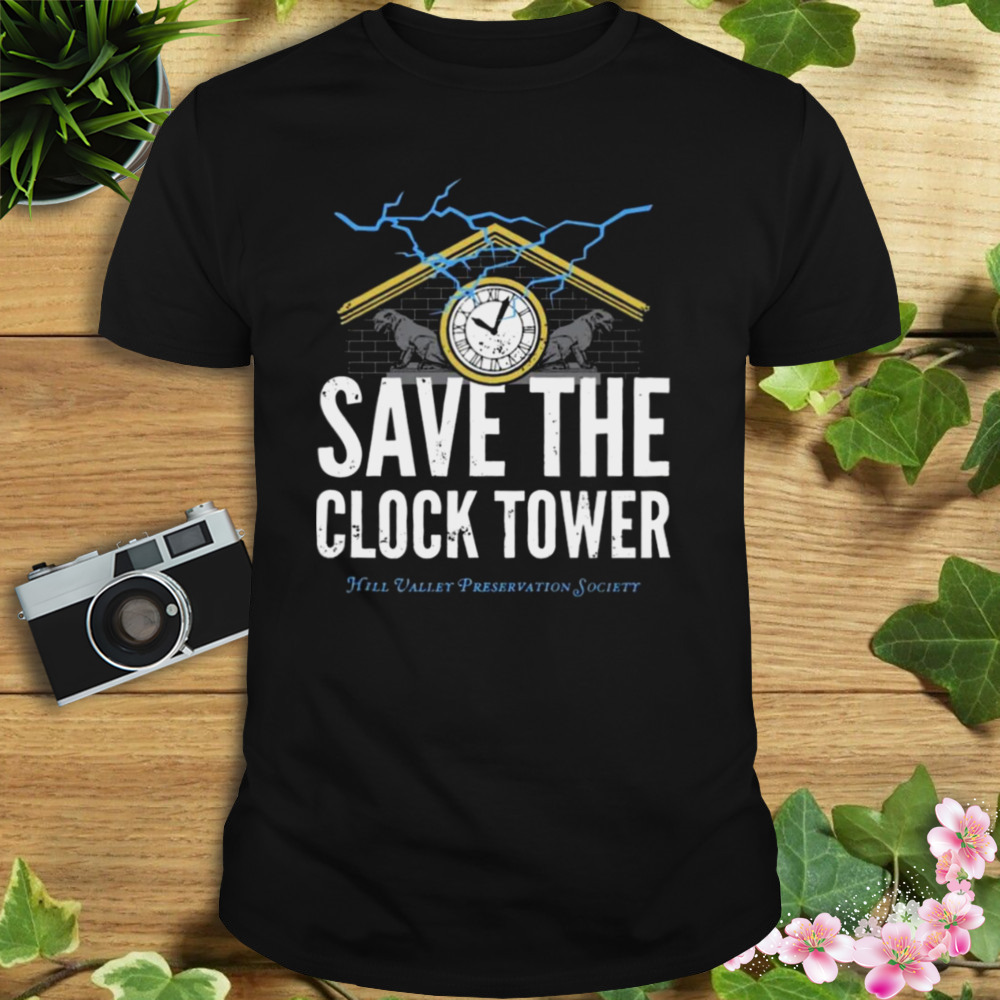 Save The Clock Tower Shirt