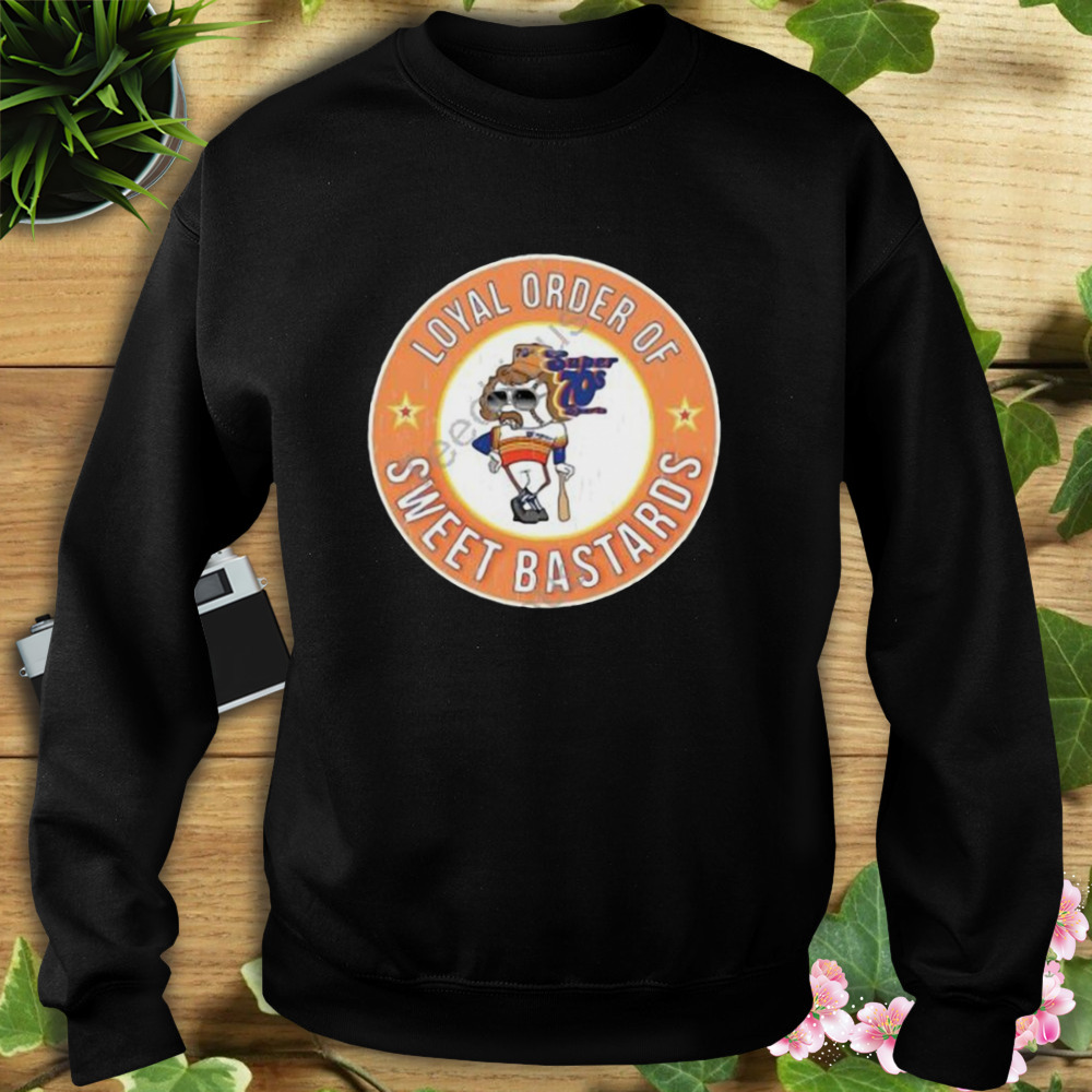 Super 70s Sports Loyal Order Of Sweet Bastards Shirt 5 Sweat tshirt