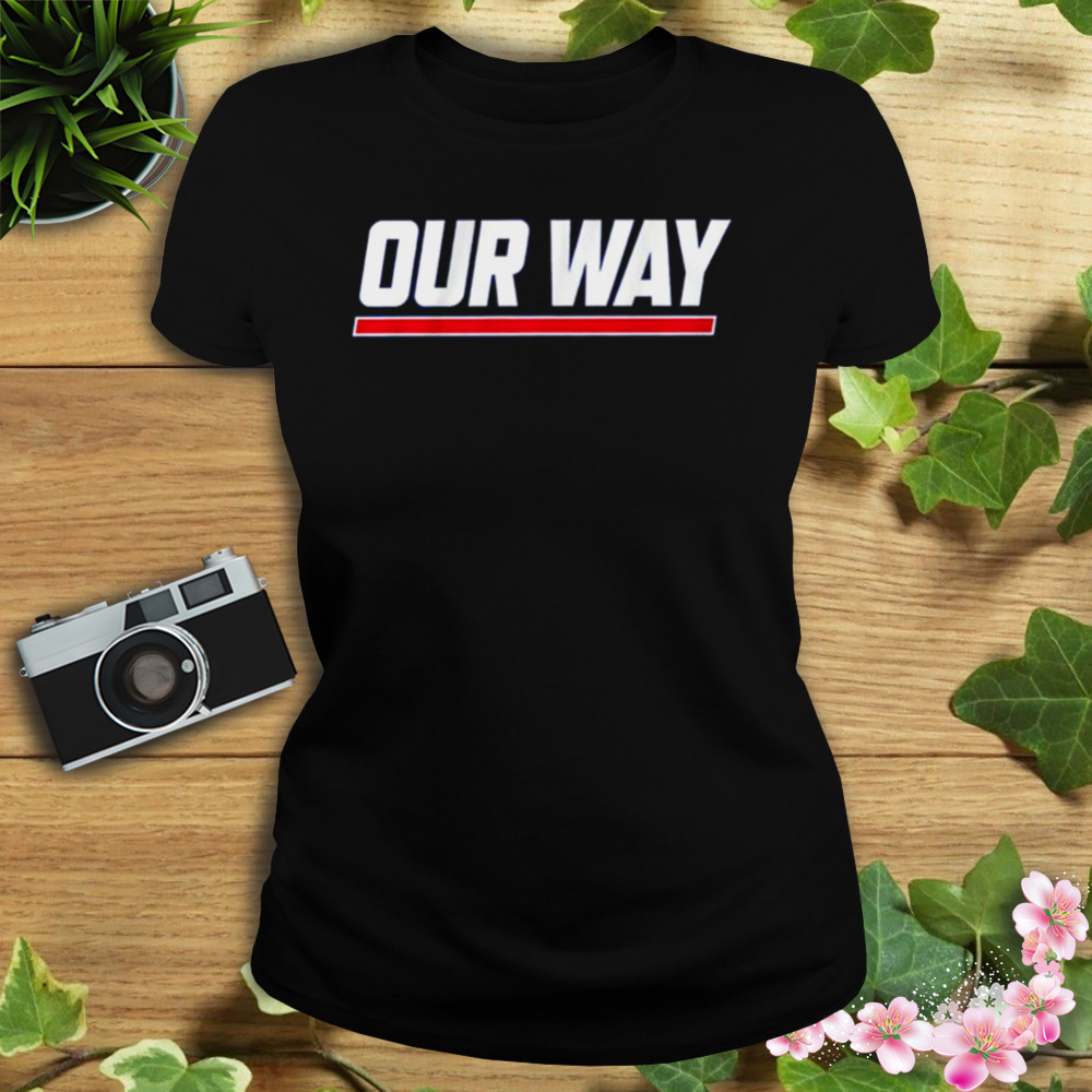 our way New York Giants football shirt 2 Women's tshirt