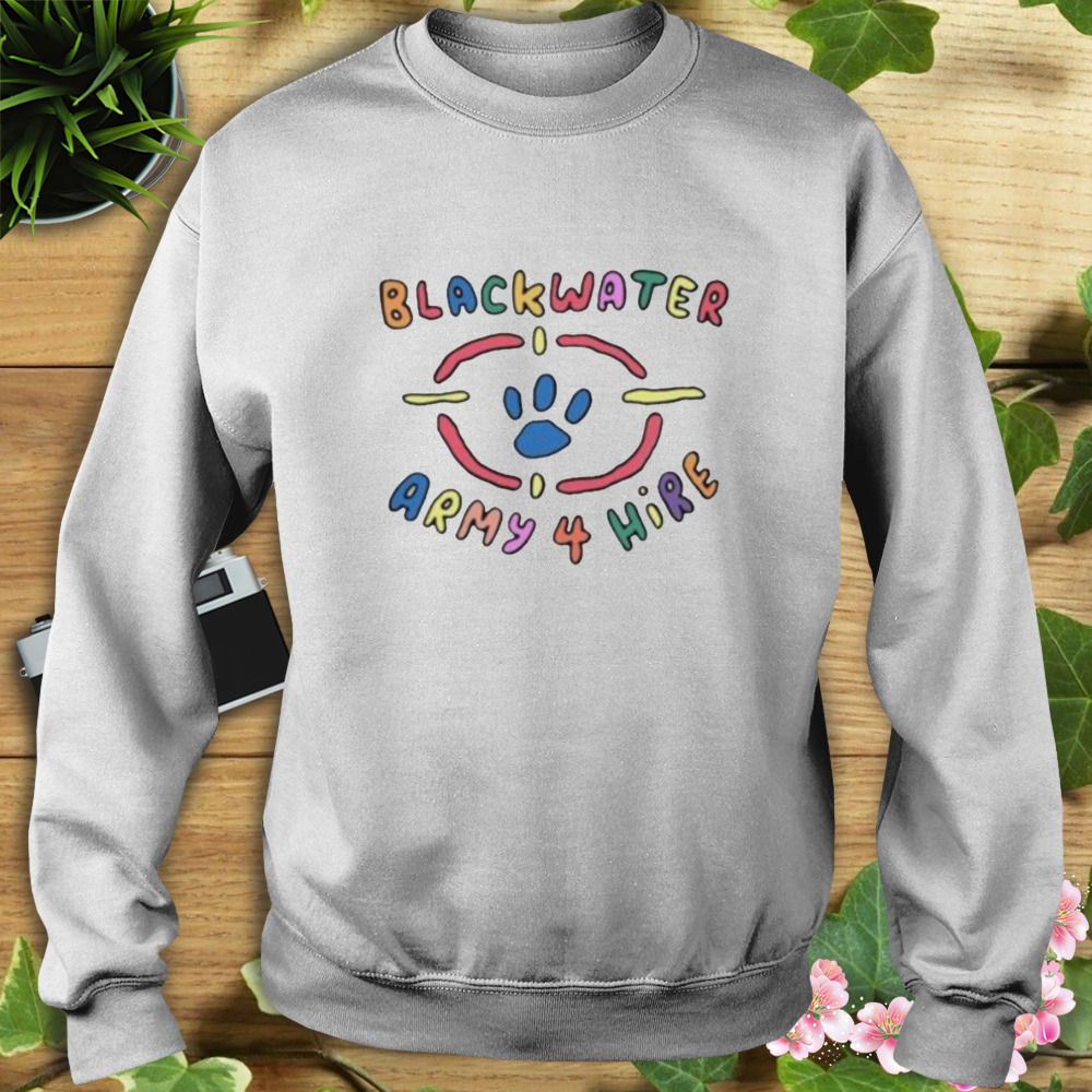 Blackwater Army 4 Hire Classic Shirt 5 Sweat shirt