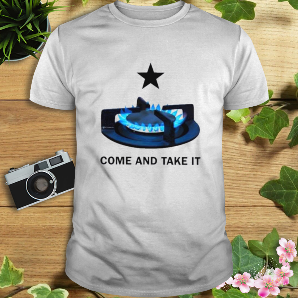 Come And Take It Stove Shirt 1 Unisex shirt