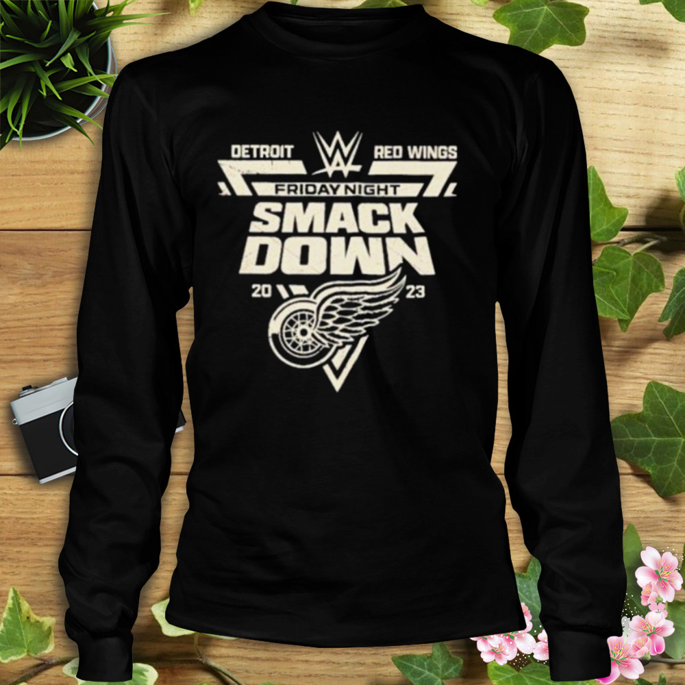 Detroit Red Wings Friday Night Smackdown 2023 shirt 3 Longsleeve tshirt