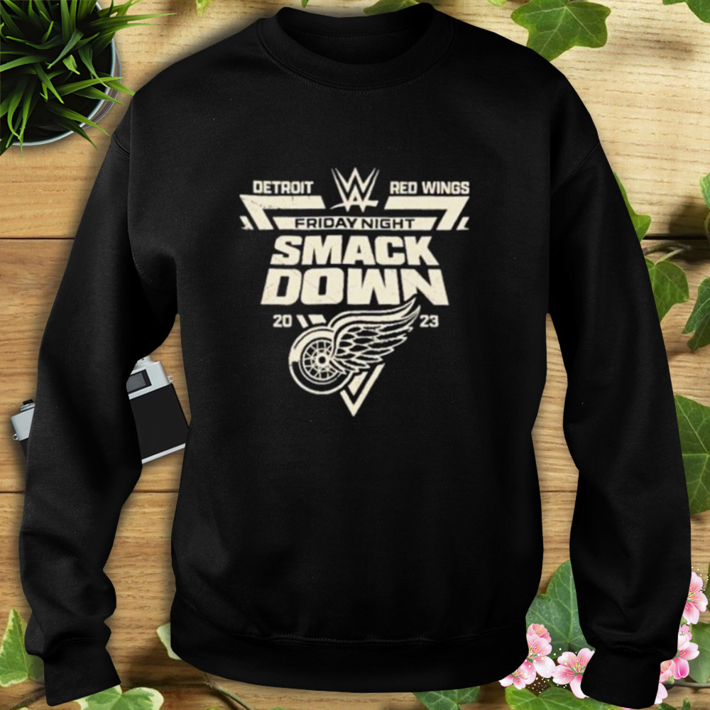 Detroit Red Wings Friday Night Smackdown 2023 shirt 5 Sweat tshirt