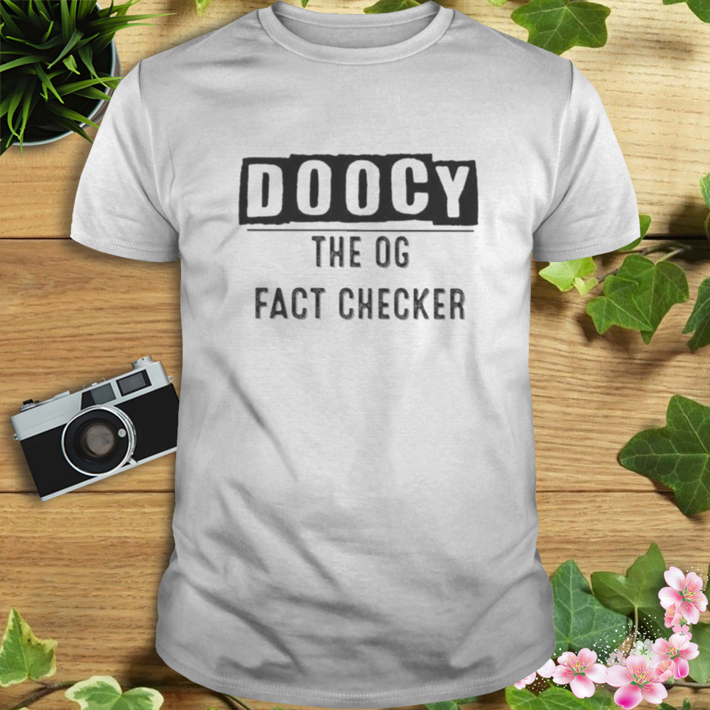Doocy The Og Fact Checker shirt 1 Unisex shirt