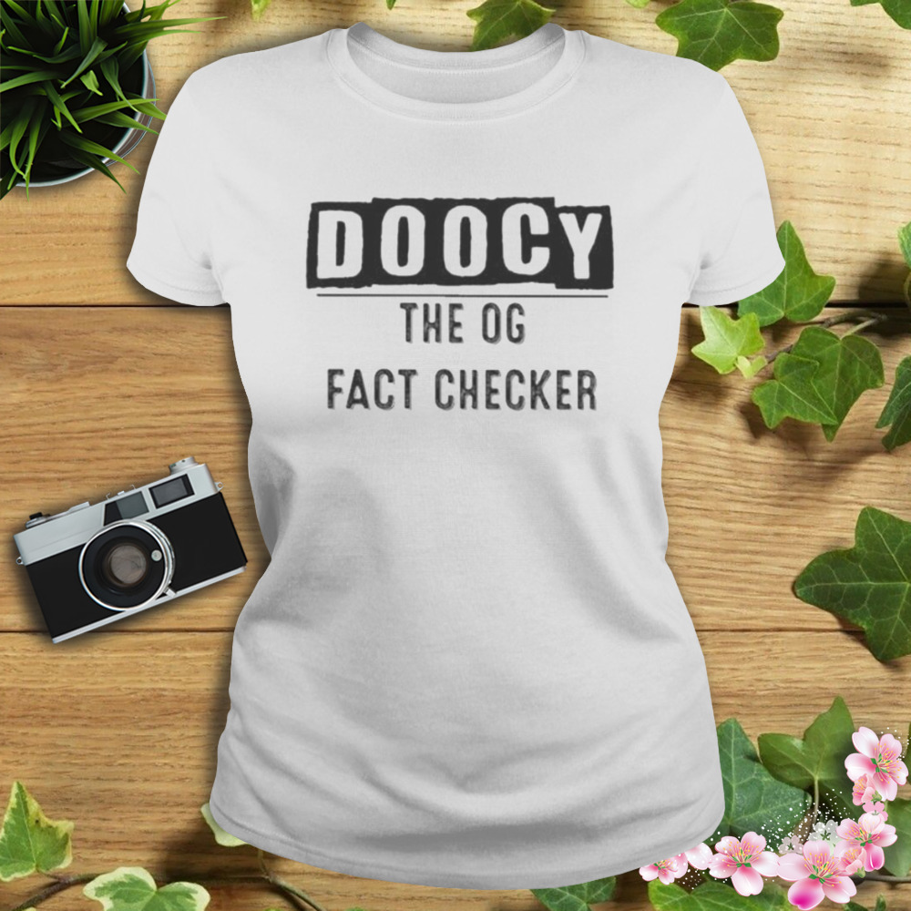 Doocy The Og Fact Checker shirt 2 Women's shirt