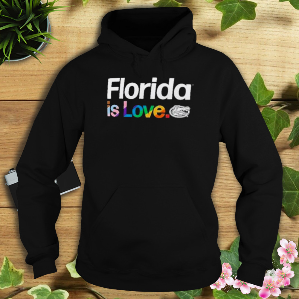 Florida is love Florida Gators LGBT shirt 4 Hoodie tshirt