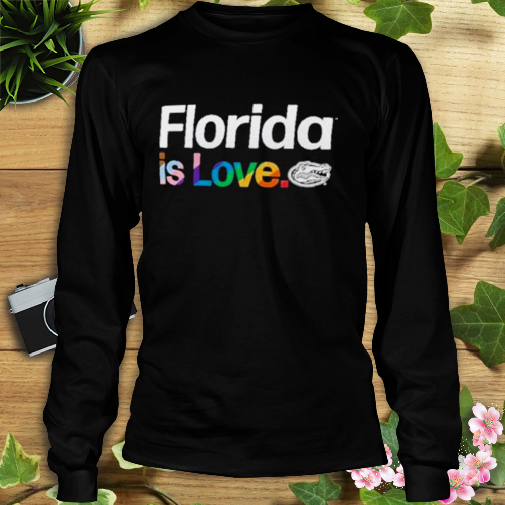 Florida is love Florida Gators LGBT shirt 3 Longsleeve tshirt