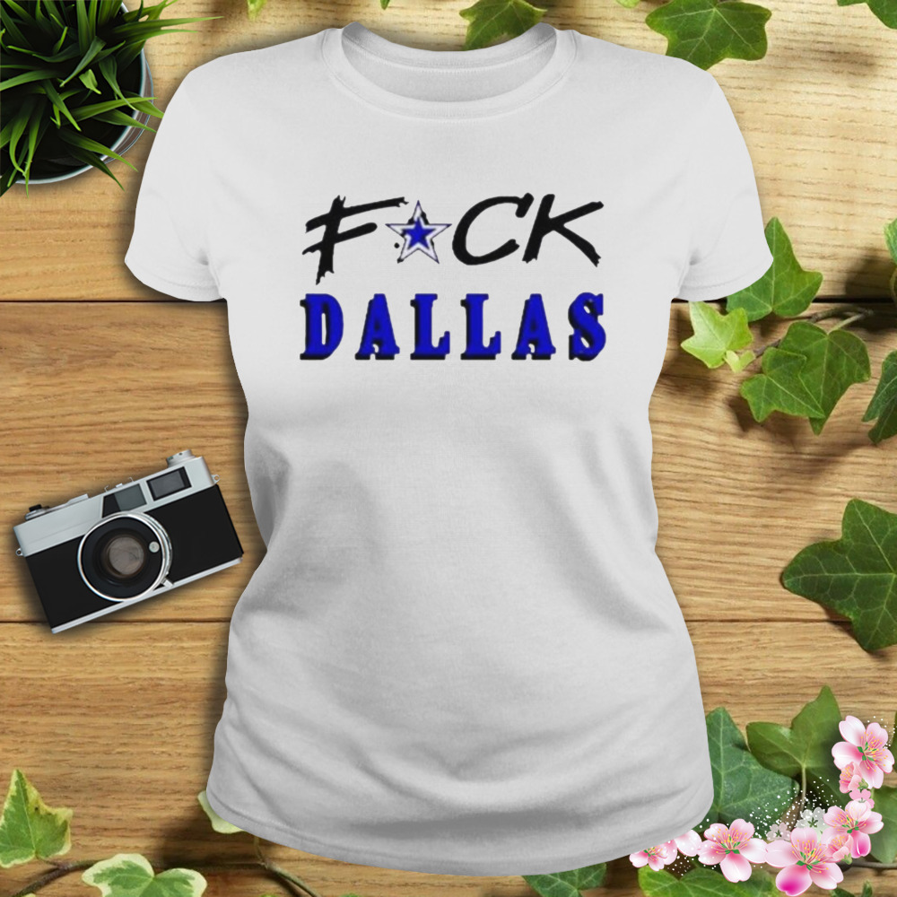 Fuck Dallas 2023 Shirt 2 Women's shirt