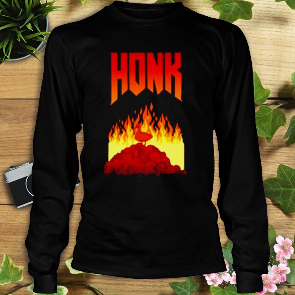 Honk Goose game fire shirt 3 Longsleeve tshirt