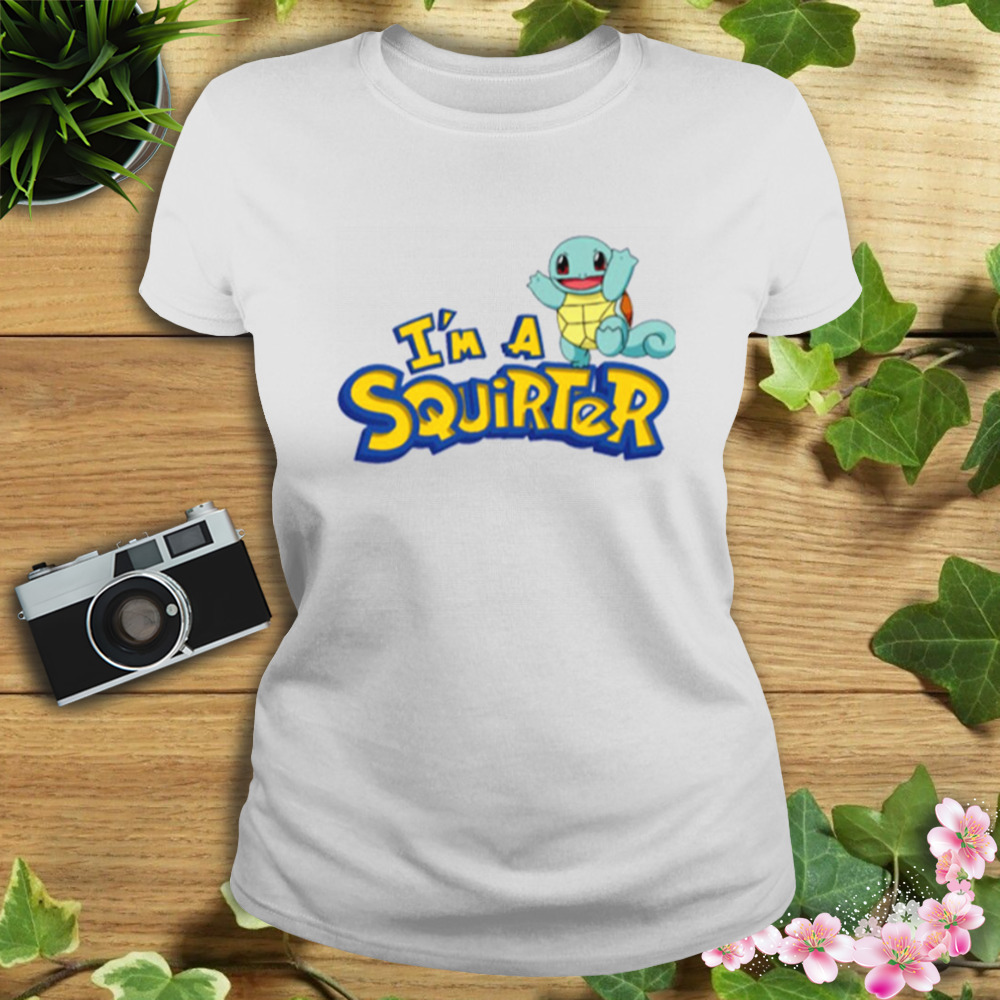 I’m A Squirter Zenigame Squirtle Pokemon T-Shirt 2 Women's shirt