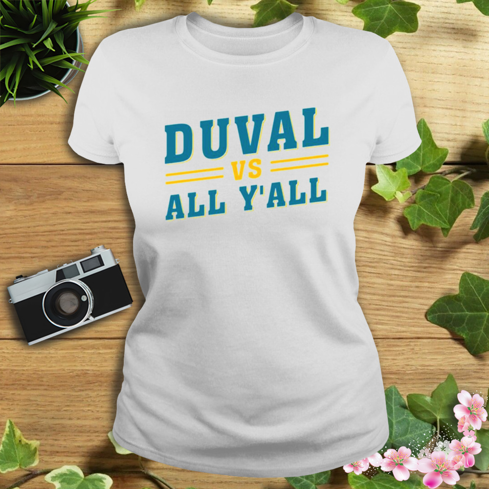 Jacksonville Jaguars duval vs all y’all shirt 2 Women's shirt