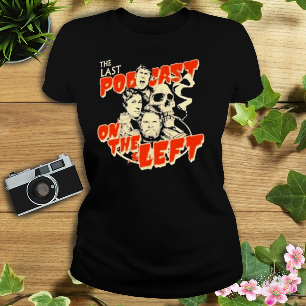 LPOTL The Last Podcast On The Left shirt 2 Women's tshirt