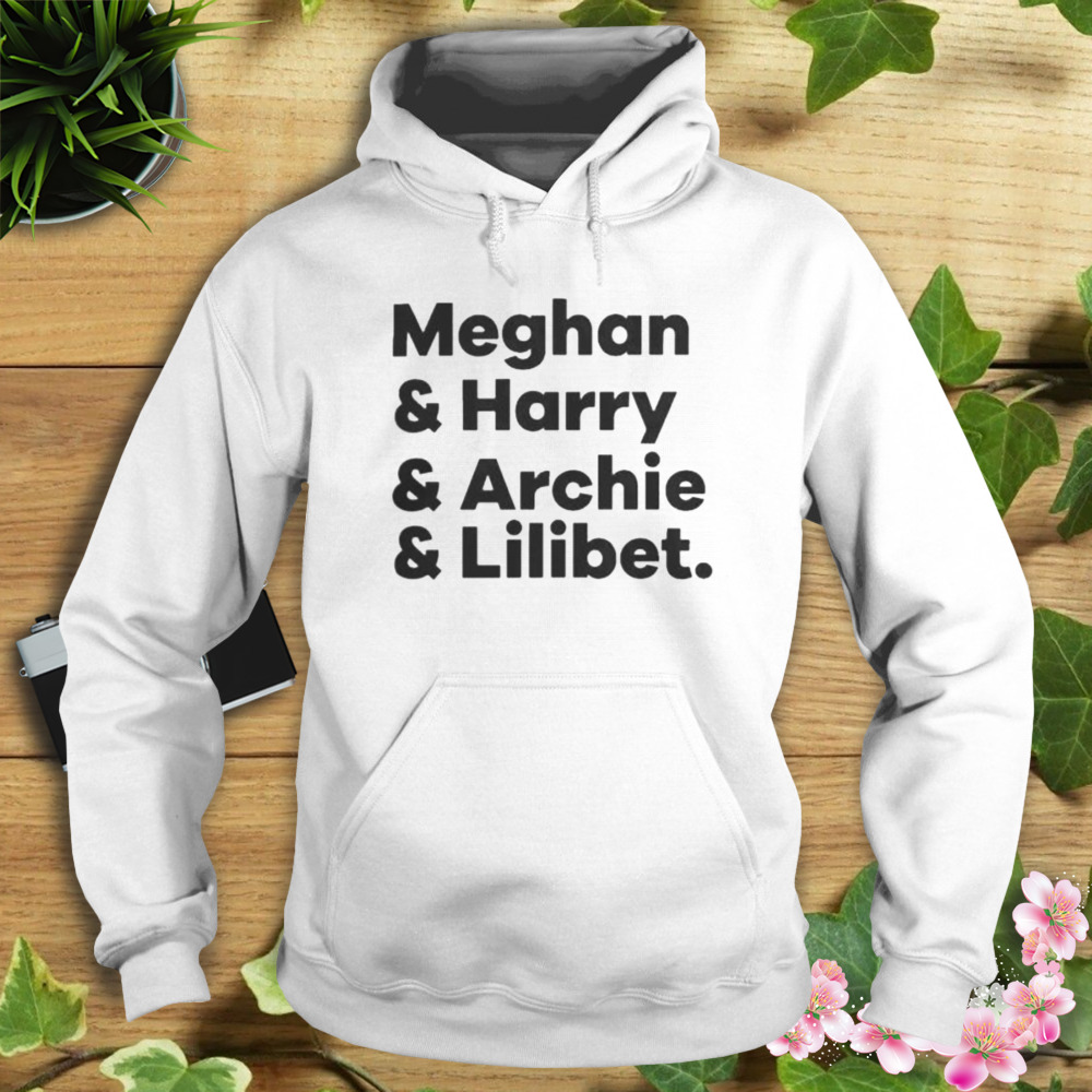 Meghan & Harry & Archie & Lilibet Tee Shirt 4 Hoodie shirt