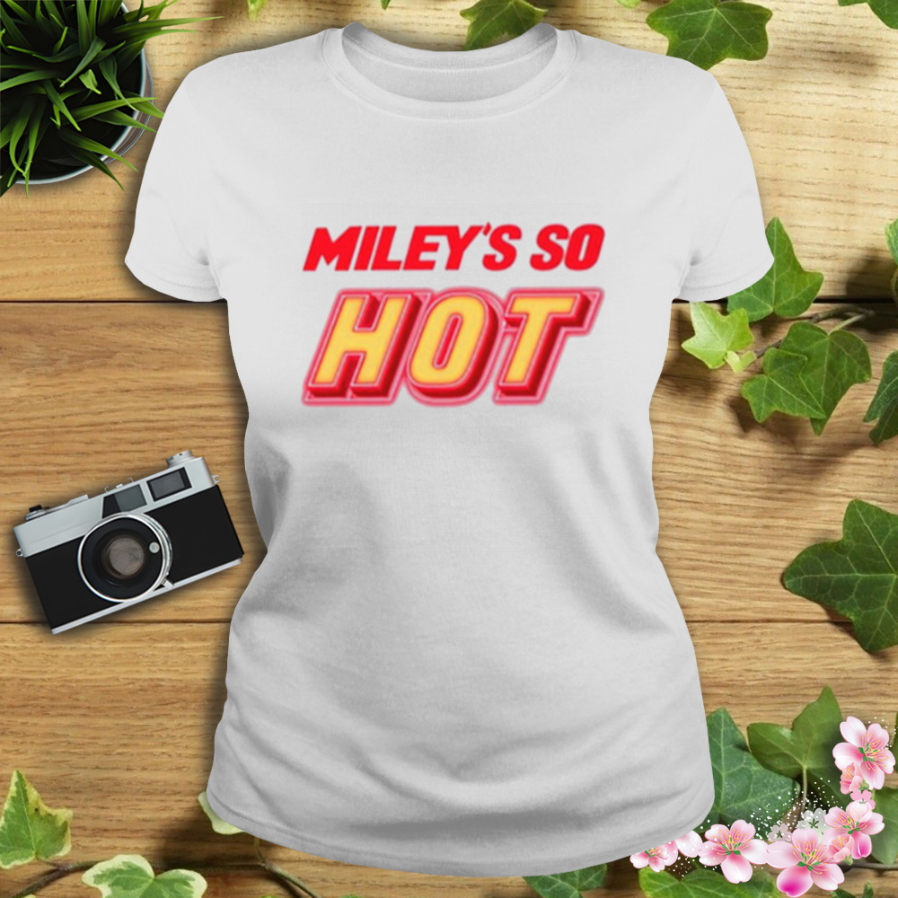 Miley’s So Hot Miley Cyrus T-Shirt 2 Women's shirt