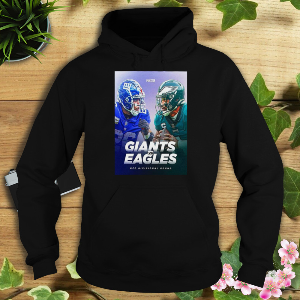 New York Giants vs Philadelphia Eagles NFC Divisional Round This One Should Be Fun – NFL Game Shirt 4 Hoodie tshirt