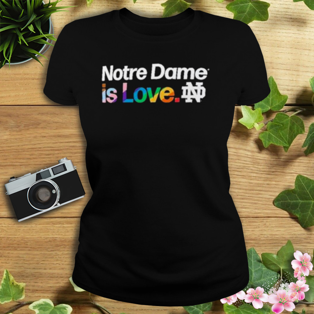 Notre Dame is love Notre Dame Fighting Irish LGBT shirt 2 Women's tshirt