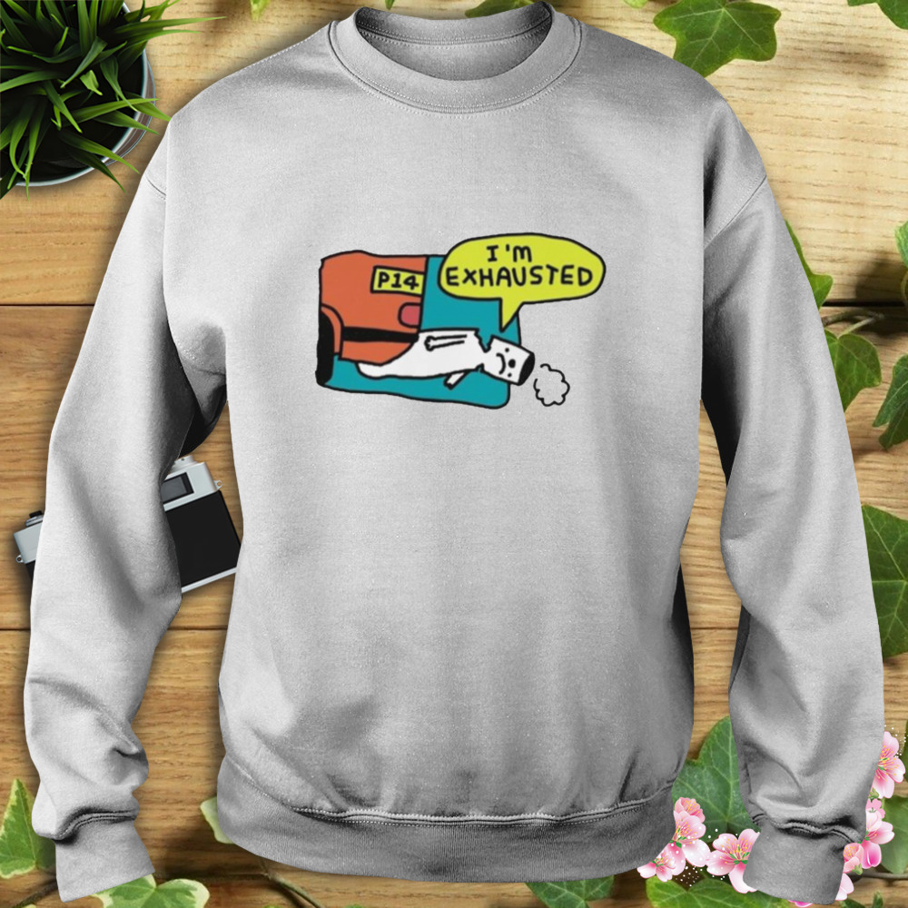 P14 The Exhausted Pipe Shirt 5 Sweat shirt