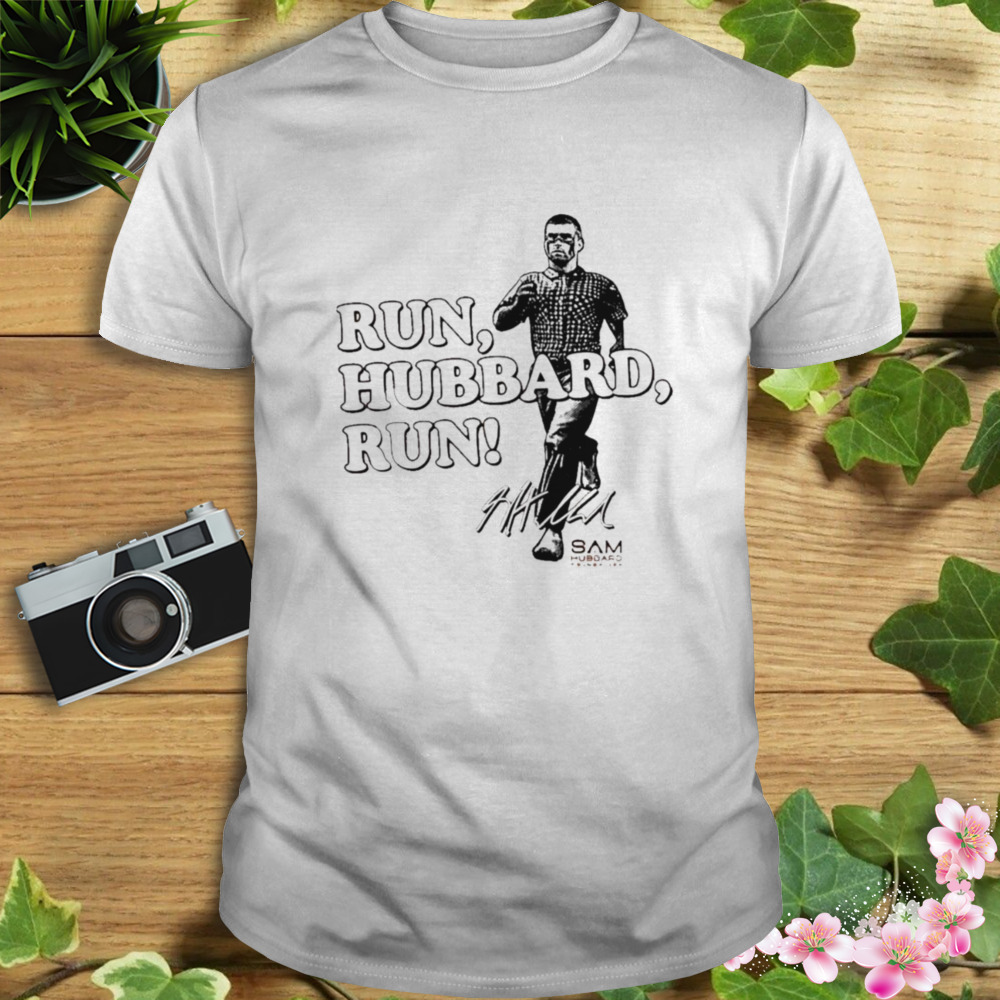 Run Hubbard Sam signature Shirt 1 Unisex shirt