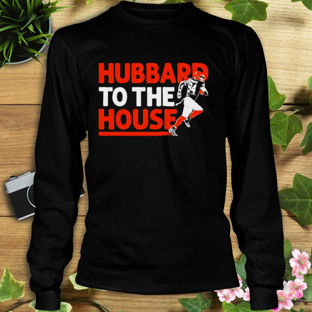 Sam Hubbard to the house shirt 3 Longsleeve tshirt
