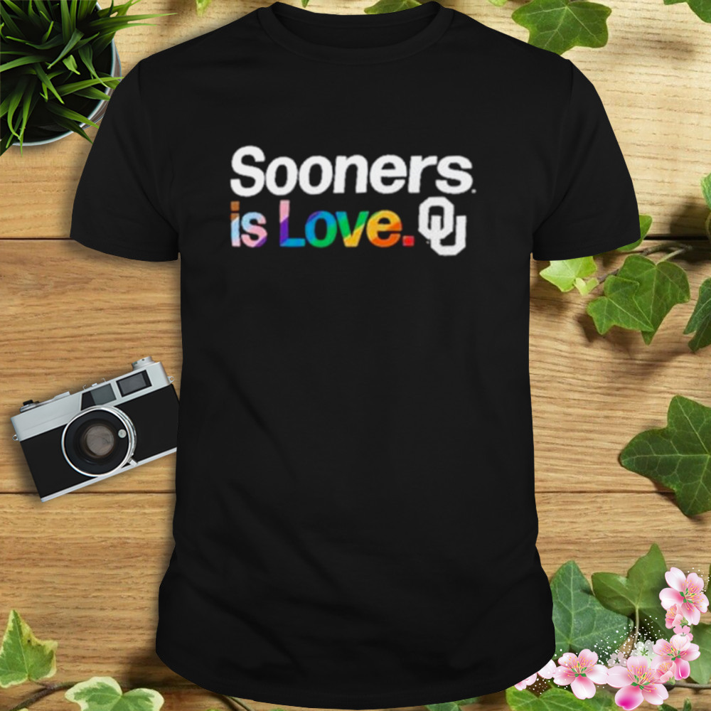 Sooners is love Oklahoma Sooners LGBT shirt 1 Unisex tshirt