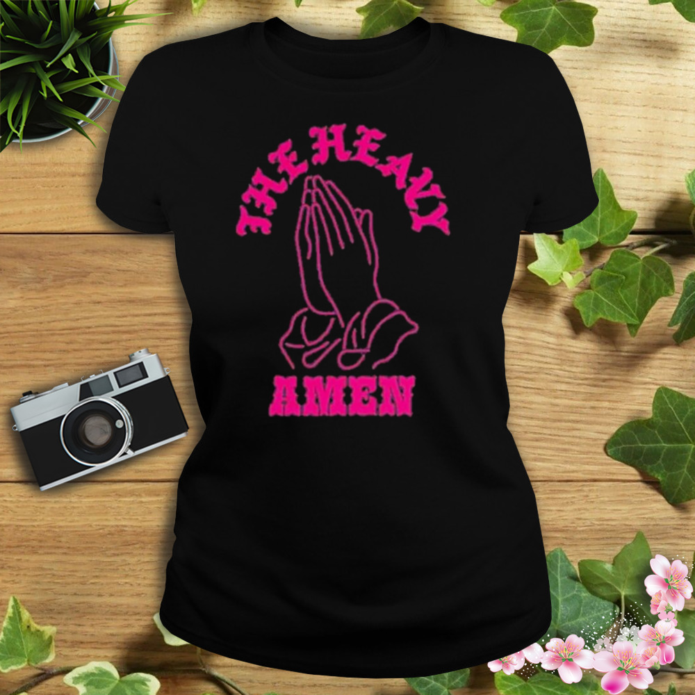The Heavy Amen Shirt 2 Women's tshirt