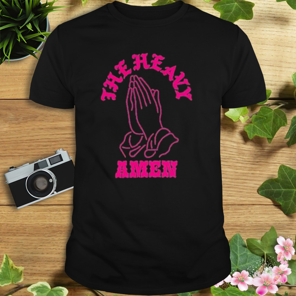 The Heavy Amen Shirt 1 Unisex tshirt