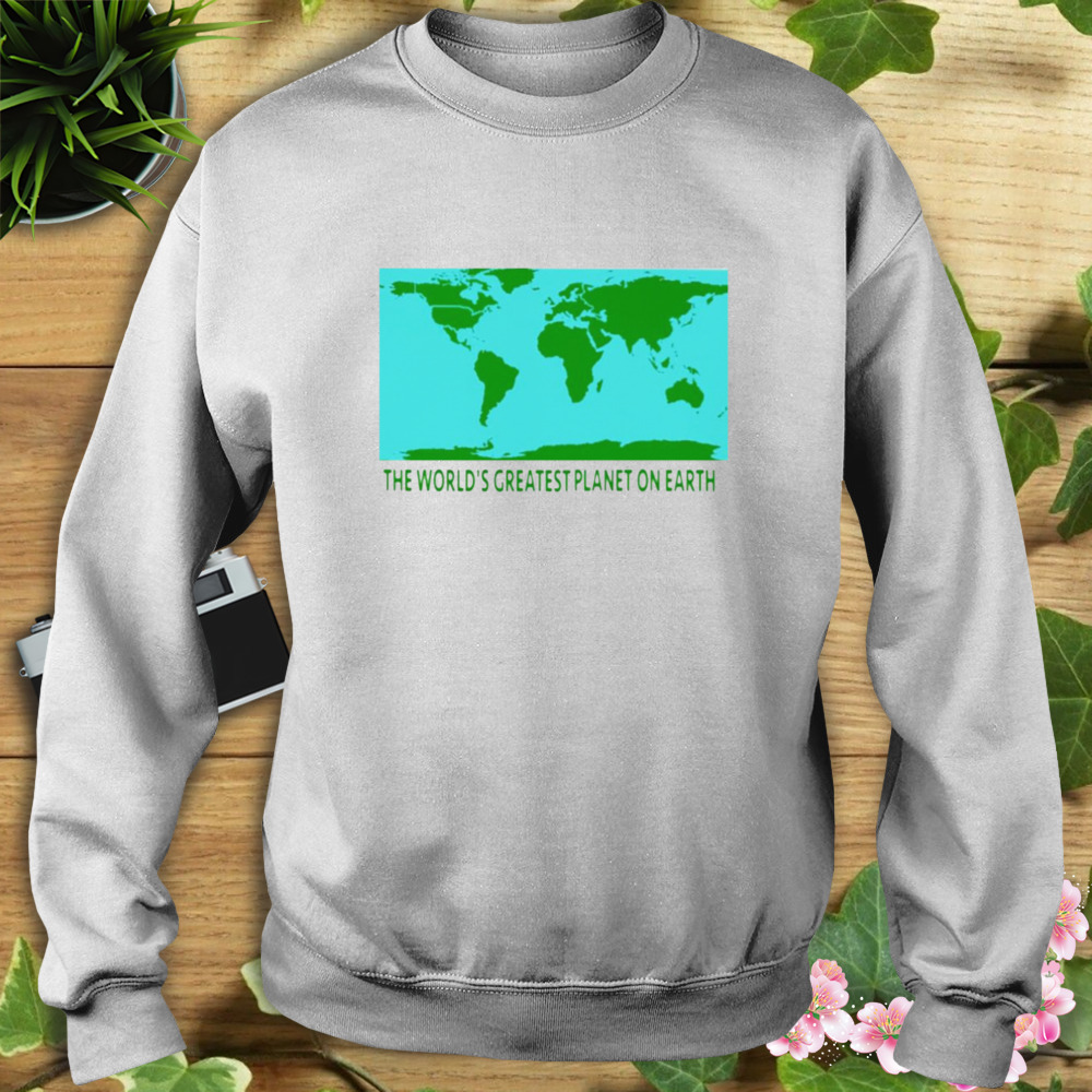 The world’s greatest planet on earth shirt 5 Sweat shirt