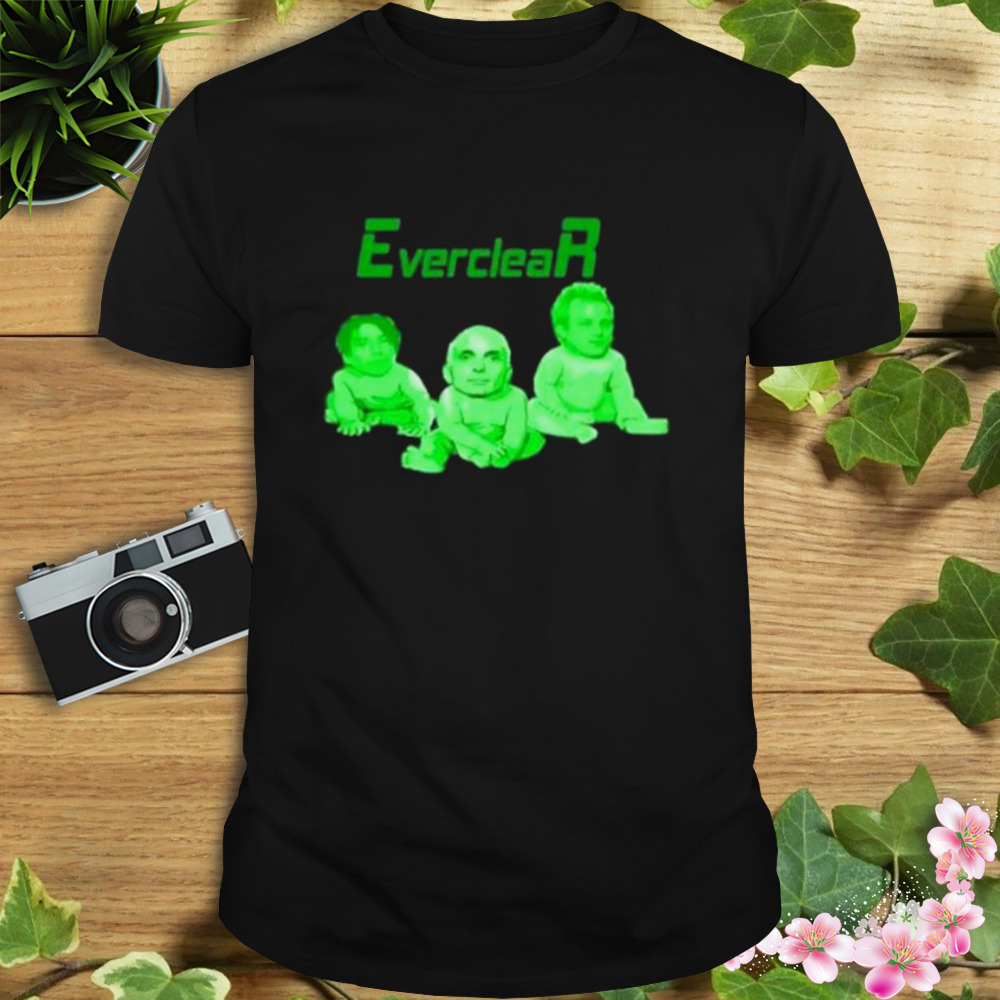 You Make Me Feel Like A Whore Everclear T-Shirt