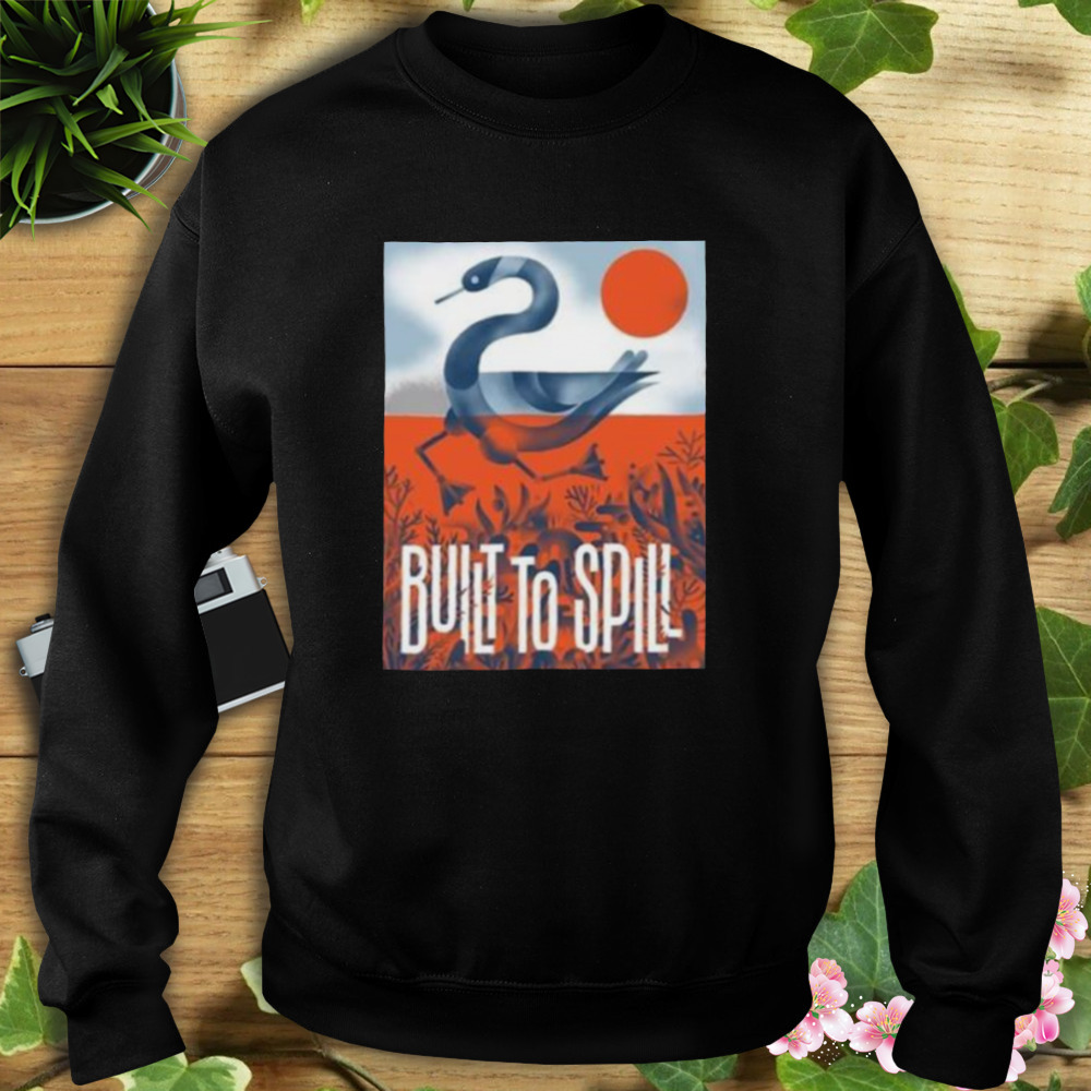 You Were Right Built To Spill T-Shirt 5 Sweat tshirt