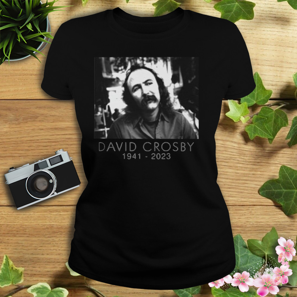 David Crosby Rip 1941-2023 shirt 2 Women's tshirt