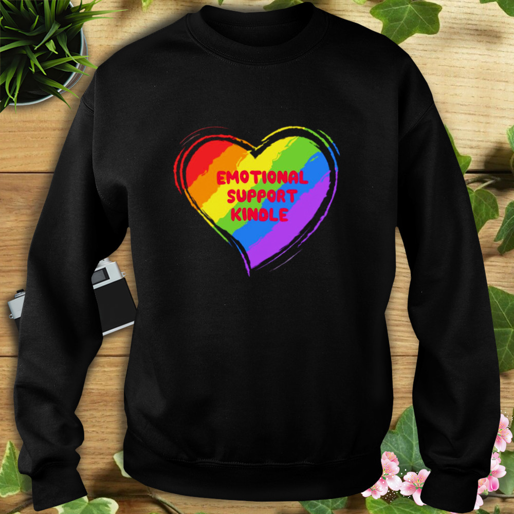 Emotional Support Kindle Lgbtq Unisex T-Shirt 5 Sweat tshirt