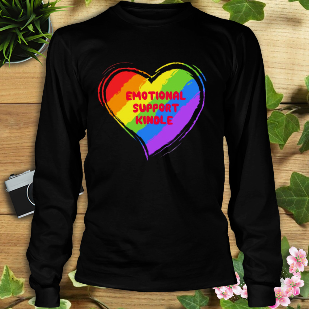 Emotional Support Kindle Lgbtq Unisex T-Shirt 3 Longsleeve tshirt