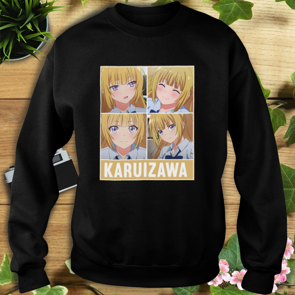 Feelings Of Classroom Of The Elite You-Zitsu Series Anime Karuizawa shirt 5 Sweat tshirt
