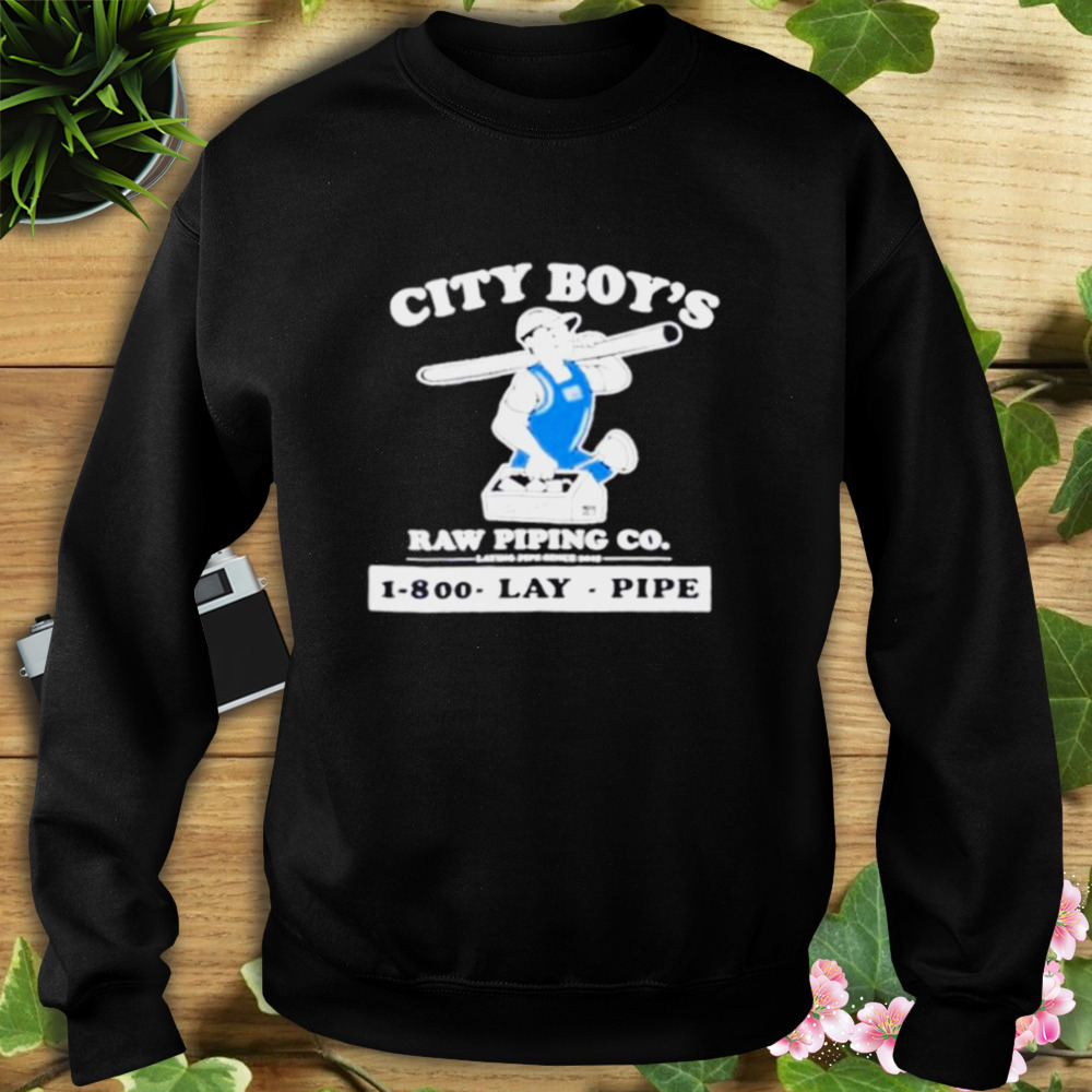 city boy’s raw piping co laying pipe shirt 5 Sweat tshirt