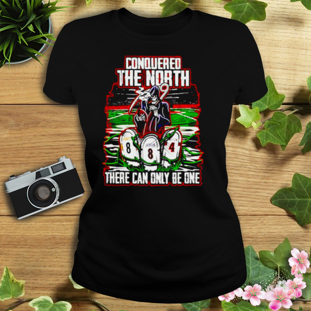 conquered the north there can only be one shirt 2 Women's tshirt
